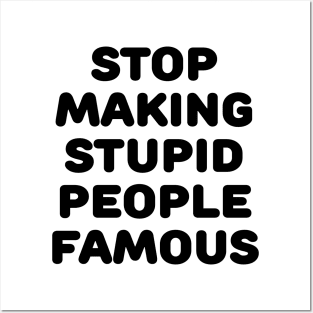 Stupid People Posters and Art